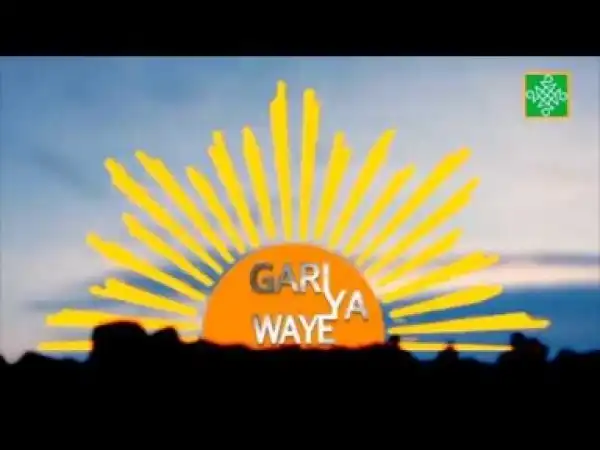 Video: Gari Ya Waye Kashi Na 778